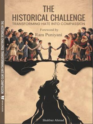cover image of The Historical Challenge  Transforming Hate into Compassion